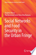 Social Networks and Food Security in the Urban Fringe /