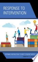 Response to intervention : refining instruction to meet student needs /