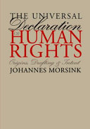 The Universal Declaration of Human Rights : origins, drafting, and intent /