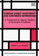 Foreign direct investment and corporate networking : a framework for spatial analysis of investment conditions /
