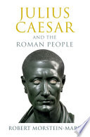 Julius Caesar and the Roman people /