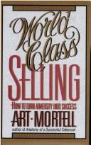 World class selling : how to turn adversity into success /