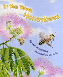 In the trees, honey bees /