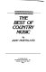 The best of country music /