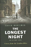The longest night : voices from the London Blitz /