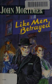 Like men betrayed /