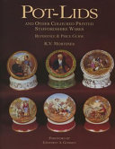 Pot-lids and other coloured printed Staffordshire wares : reference and price guide /