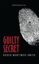 Guilty secret : a thriller in two acts /