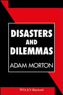 Disasters and dilemmas : strategies for real-life decision making /
