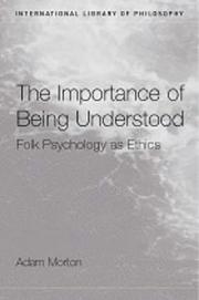 The importance of being understood : folk psychology as ethics /