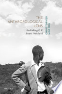 The anthropological lens : rethinking E. E. Evans-Pritchard /