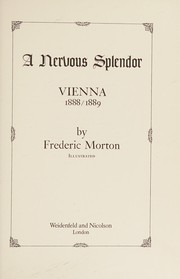 A nervous splendor : Vienna, 1888/1889 /