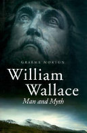 William Wallace : man and myth /