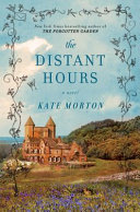 The distant hours : a novel /