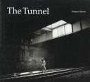 The tunnel : the underground homeless of New York City /