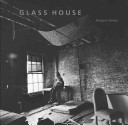 Glass house /