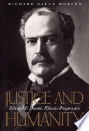 Justice and humanity : Edward F. Dunne, Illinois progressive /