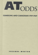 At odds : gambling and Canadians, 1919-1969 /