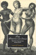 The poetics of spice : romantic consumerism and the exotic /