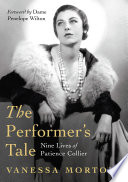 The performer's tale : the nine lives of Patience Collier /