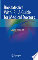Biostatistics With 'R': A Guide for Medical Doctors /