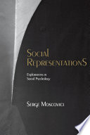 Social representations : explorations in social psychology /