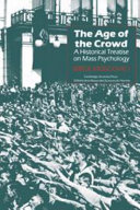 The age of the crowd : a historical treatise on mass psychology /