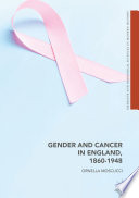 Gender and cancer in England, 1860-1948 /