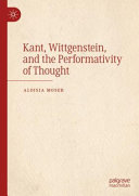 Kant, Wittgenstein, and the performativity of thought /