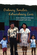 Ordinary families, extraordinary lives : assets and poverty reduction in Guayaquil, 1978-2004 /