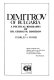 Dimitrov of Bulgaria : a political biography of Dr. Georgi M. Dimitrov /