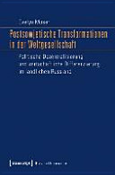 Postsowjetische Transformationen in der Weltgesellschaft : politische Dezentralisierung und wirtschaftliche Differenzierung im ländlichen Russland /