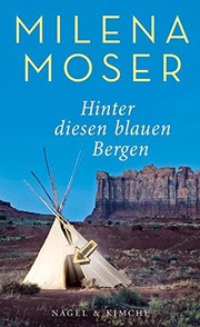 Hinter diesen blauen Bergen : Roman /