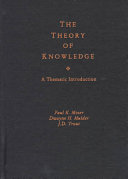 The theory of knowledge : a thematic introduction /
