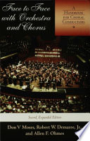 Face to face with orchestra and chorus : a handbook for choral conductors /