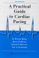 A practical guide to cardiac pacing /