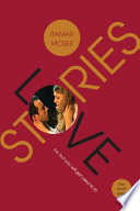 Love/stories, or, But you will get used to it : five short plays /