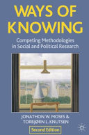 Ways of knowing : competing methodologies in social and political research /