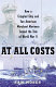 At all costs : how a crippled ship and two American merchant mariners turned the tide of World War II /