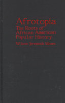 Afrotopia : the roots of African American popular history /