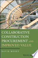 Collaborative construction procurement and improved value /