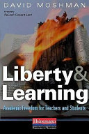Liberty and learning : academic freedom for teachers and students /