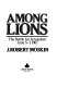Among lions : the battle for Jerusalem, June 5-7, 1967 /