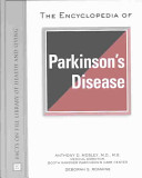 The encyclopedia of Parkinson's disease /