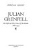 Julian Grenfell, his life and the times of his death, 1888-1915 /