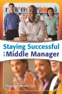 Staying successful as a middle manager /
