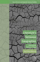 Literature's sensuous geographies : postcolonial matters of place /
