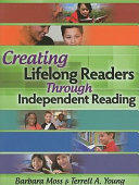 Creating lifelong readers through independent reading /