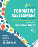 Advancing formative assessment in every classroom : a guide for instructional leaders /