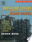 Pressure vessel design manual : illustrated procedures for solving major pressure vessel design problems /